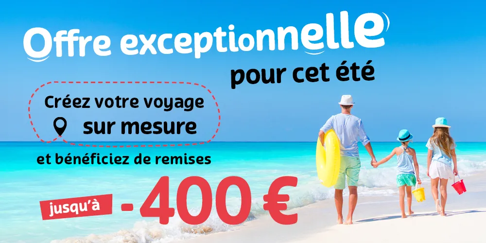 Offre Exceptionnelle pour cet été